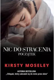 Nic do stracenia. Pocz�tek