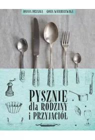 Pysznie dla rodziny i przyjaci�
