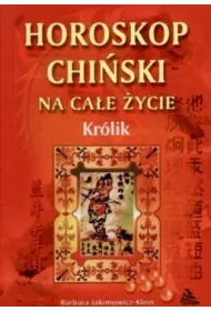 Horoskop chi�ski na ca�e �ycie. Kr�lik
