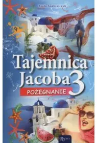Pami�tnik Nastolatki. Tajemnica Jacoba 3. Po�egnanie