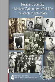 Relacje o pomocy udzielanej �ydom przez Polak�w w latach 1939-1945. Tom 4