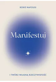eBook Manifestuj i twrz wasn rzeczywisto epub