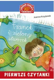 Franek i zielony stworek. Pierwsze czytanki * *