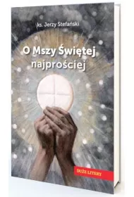 O Mszy �wi�tej najpro�ciej