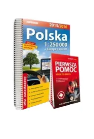 Polska 2015/2016. Atlas samochodowy 1:250 000 + Europa 1:4 000 000 + Pierwsza pomoc krok po kroku