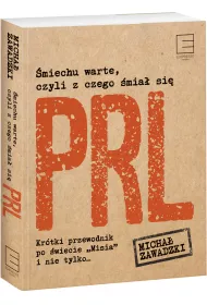 �miechu warte, czyli z czego �mia� si� PRL