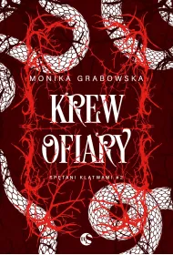 Krew ofiary. Seria Sp�tani kl�twami. Tom 2