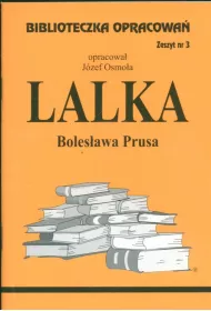 Lalka. Biblioteczka opracowa�. Zeszyt nr 3