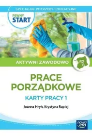 Pewny start. Aktywni zawodowo. Prace porz�dkowe. Karty pracy 1