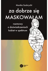 Za dobrze si maskowaam