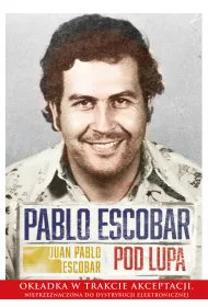 Pablo escobar pod lup�