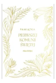 Atlas biblijny. Pami�tka I Komuni �w.