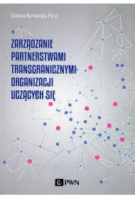 Zarz�dzanie partnerstwami transgranicznymi organizacji ucz�cych si�