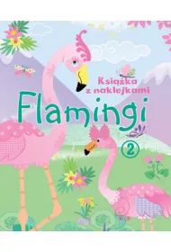 Flamingi. Ksi��ka z naklejkami 2