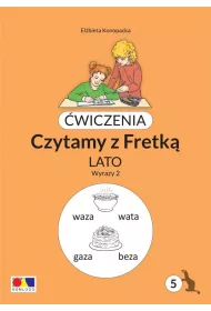 wiczenia. Czytamy z Fretk cz.5 Lato. Wyrazy 2