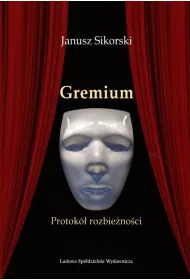 Gremium. Protok� rozbie�no�ci