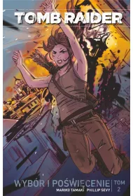 Wybr i powicenie. Tomb Raider. Tom 2
