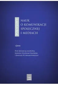 Podstawy nauk o komunikacji spo�ecznej i mediach