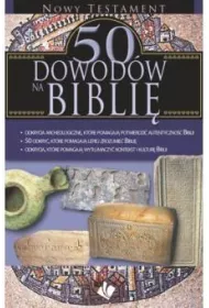 50 dowod�w na Bibli� - Nowy Testament
