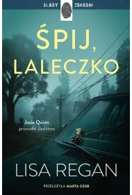 �pij, laleczko. Josie Quinn. Tom 11