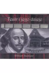 Audiobook Teatr i jego dzieje. William Szekspir DVD CD
