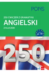 Angielski. 250 �wicze� z gramatyki z kluczem
