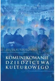Komunikowanie dziedzictwa kulturowego