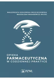 Opieka farmaceutyczna w codziennej praktyce