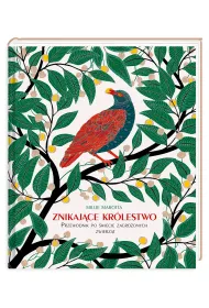 Znikaj�ce kr�lestwo. Przewodnik po �wiecie zagro�onych zwierz�t