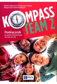 Kompass Team 2. Podr�cznik do j�zyka niemieckiego dla klas 7-8 szko�y podstawowej