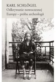 Odkrywanie nowoczesnej Europy pr�ba archeologii