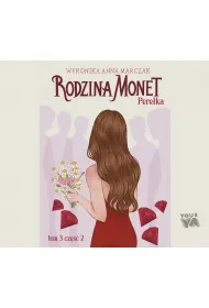 Audiobook Rodzina Monet. Pereka 2. Tom 3 mp3