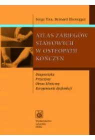 Atlas zabieg�w stawowych w osteopatii ko�czyn