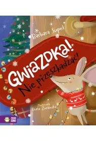 Gwiazdka! Nie przeszkadza�!