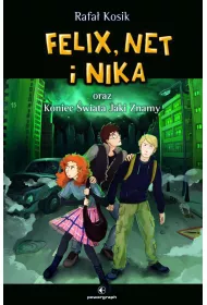 eBook Felix, Net i Nika oraz Koniec �wiata Jaki Znamy. Tom 15 mobi epub