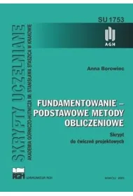 Fundamentowanie - podstawowe metody obliczeniowe. Skrypt do �wicze� projektowych