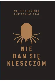 Nie dam si� kleszczom