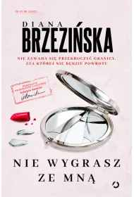 Nie wygrasz ze mn. Prokurator Gabriela Sawicka. Tom 3