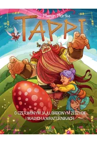 eBook Tappi. O czerwonym jaju, babcinym zeszycie i ma�ych awanturnikach mobi epub