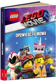 LEGO Movie 2. Opowie�� filmowa