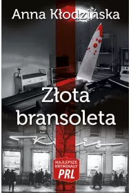 Najlepsze krymina�y PRL Tom 2 Z�ota bransoleta