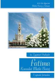 Fatima. Konsulat Matki Bo�ej Czytanki fatimskie