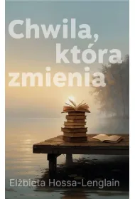 Chwila, kt�ra zmienia