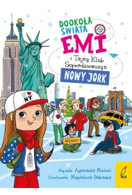 eBook Emi i Tajny Klub Superdziewczyn. Dookoa wiata. Nowy Jork mobi epub