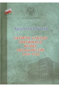 G��wny Zarz�d Informacji wobec oflagowc�w 1949-1956
