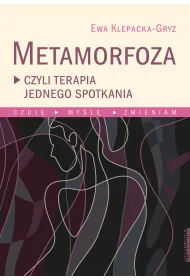 Metamorfoza czyli terapia jednego spotkania