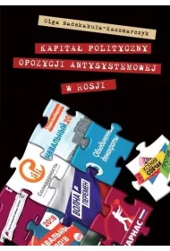 Kapita� polityczny opozycji antysystemowej w Rosji