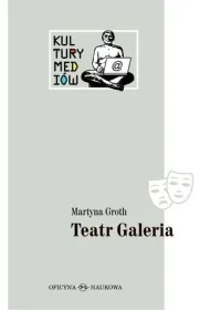 Teatr Galeria. Audiowizualne laboratorium...