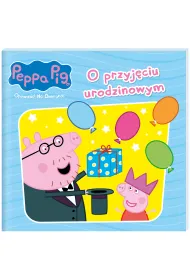 Peppa Pig. Opowie�ci na dobranoc. O przyj�ciu urodzinowym