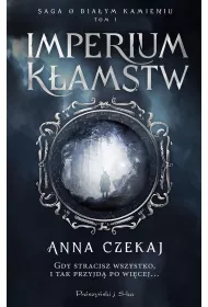 Imperium kamstw T.1 saga o biaym kamieniu